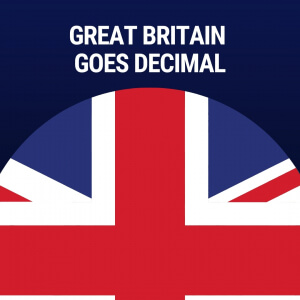 Great Britain Goes Decimal Feature Image ncw 2021