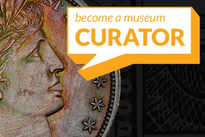 become a curator money museum