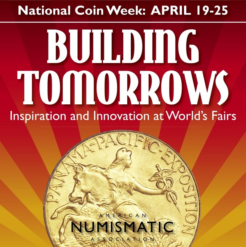 National Coin Week theme, Building Tomorrows: Inspiration and Innovation at World’s Fairs
