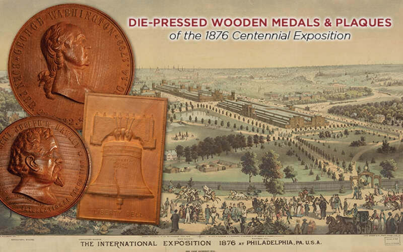 Die-Pressed Wooden Medals & Plaques of the 1876 Centennial Exposition ...