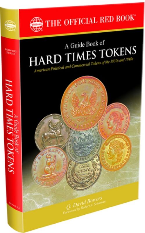 Whitman Publishing Releases New Bowers Book on Hard Times Tokens