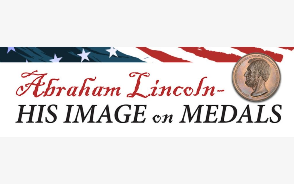 Lincoln: His Image on Medals