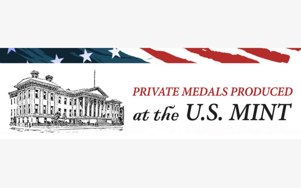 Private Medals at the U.S. Mint
