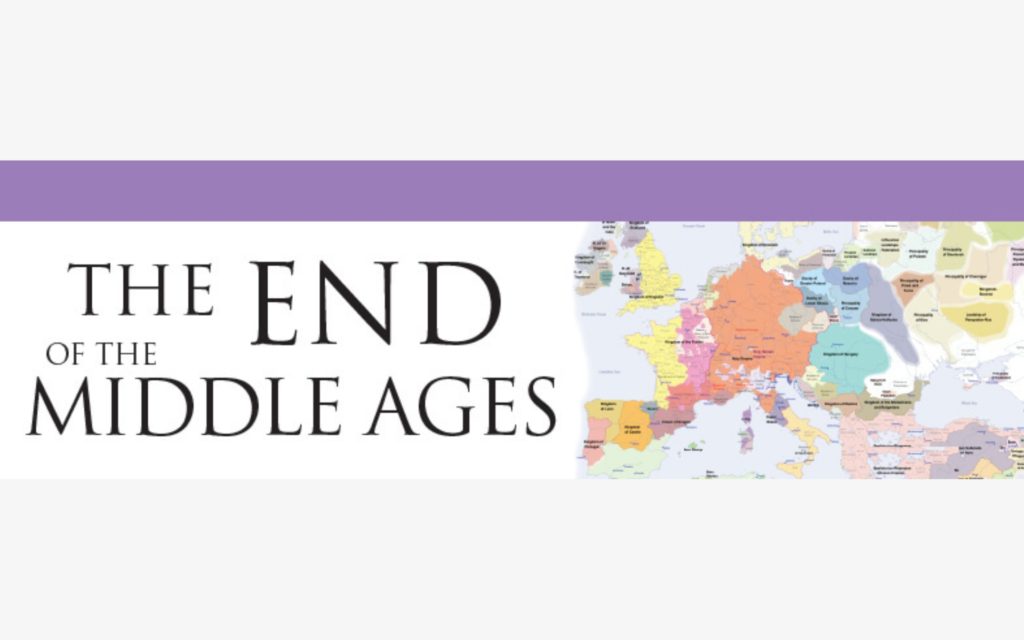 The End of the Middle Ages