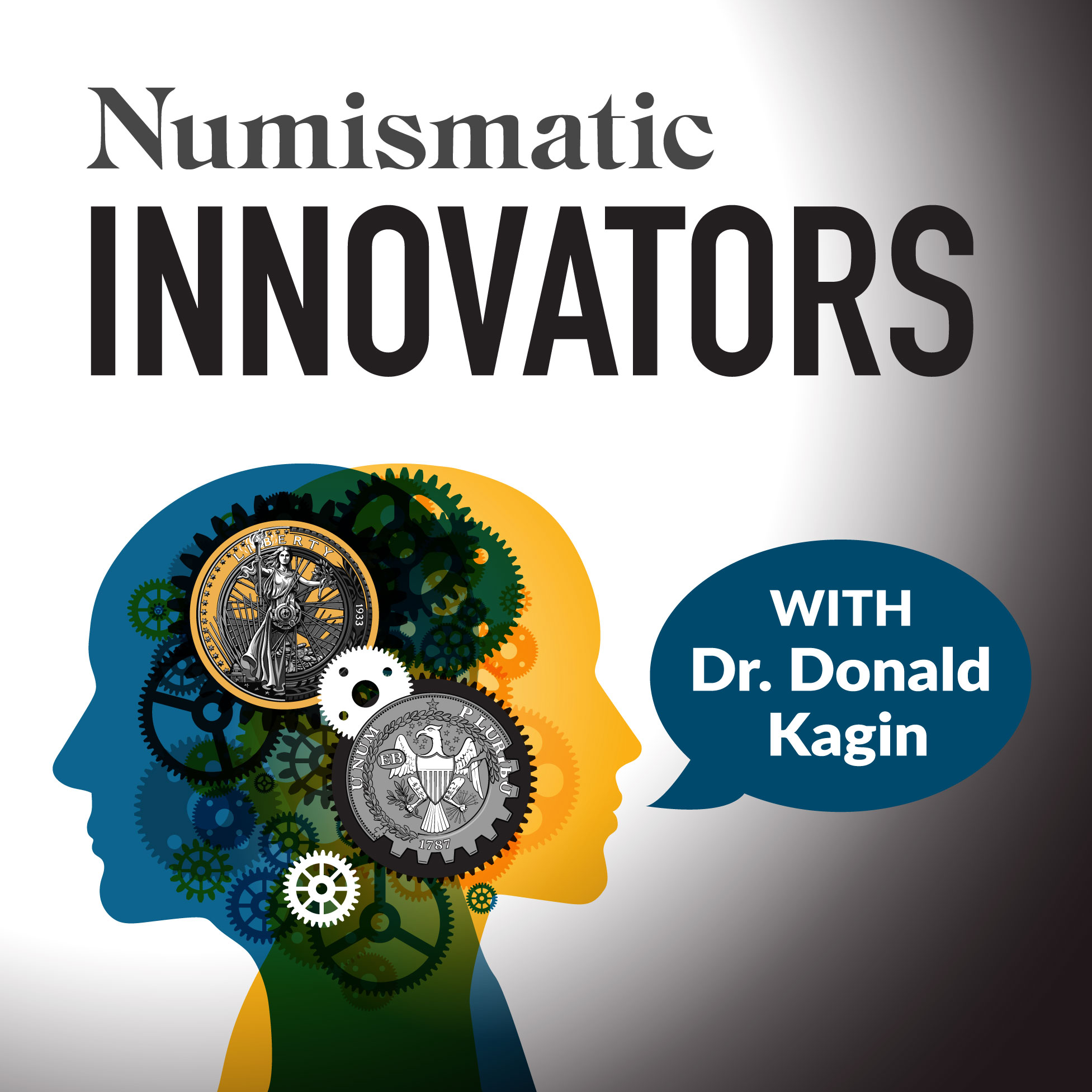 Numismatic Innovators With Donald Kagin